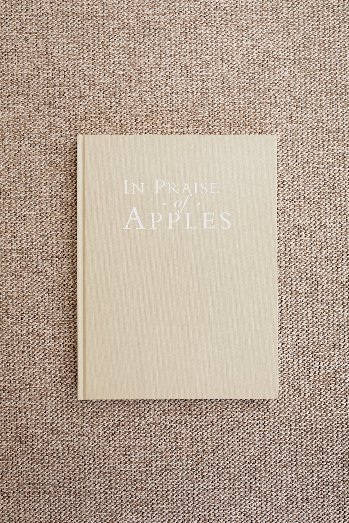 In Praise of Apples: A Harvest of History, Horticulture & Recipes
